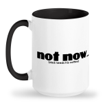 Not Now…(Dad Needs His Coffee)